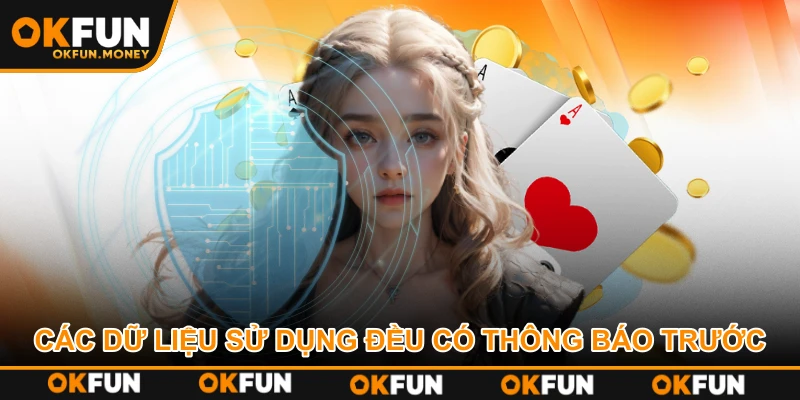 Các dữ liệu sử dụng đều có thông báo trước