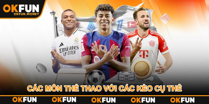 Các môn thể thao với các kèo cụ thể